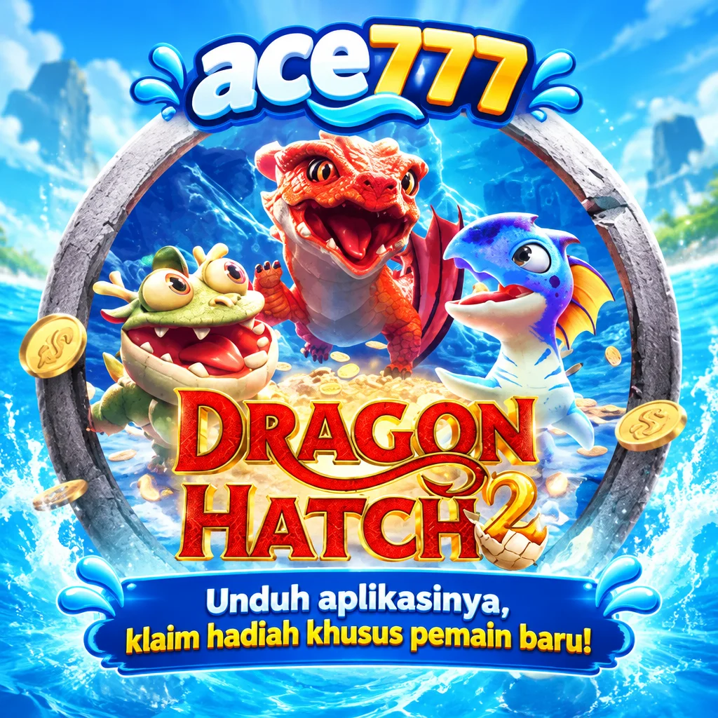 ace777 · Dragon Hatch2